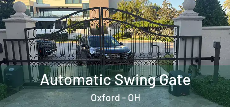  Automatic Swing Gate Oxford - OH