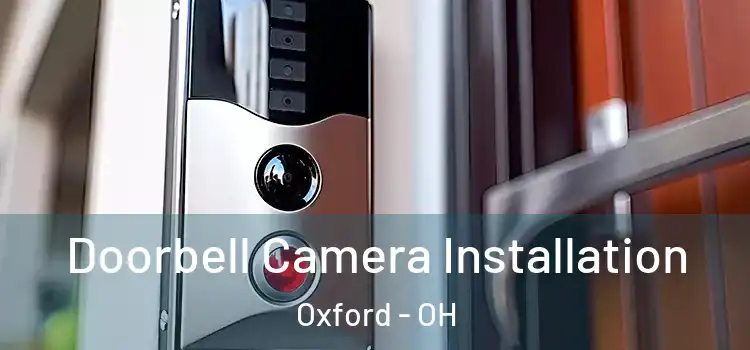  Doorbell Camera Installation Oxford - OH