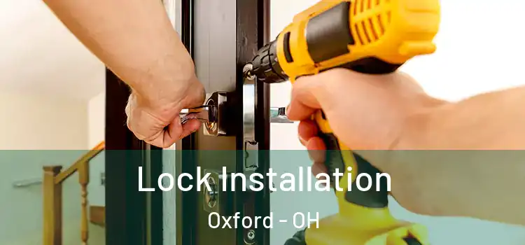 Lock Installation Oxford - OH
