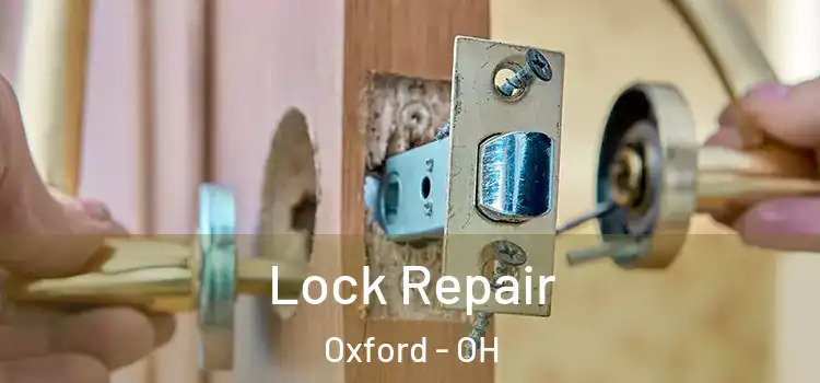 Lock Repair Oxford - OH