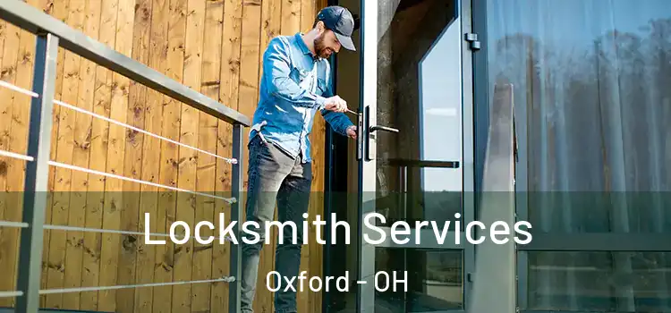 Locksmith Services Oxford - OH