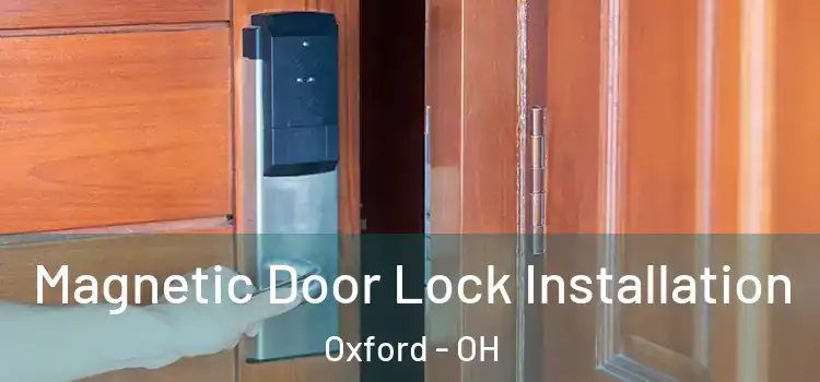  Magnetic Door Lock Installation Oxford - OH