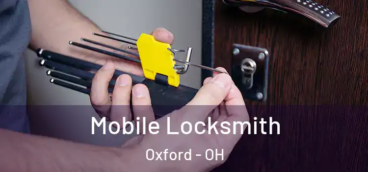 Mobile Locksmith Oxford - OH