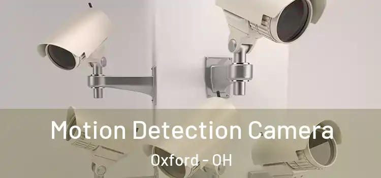 Motion Detection Camera Oxford - OH