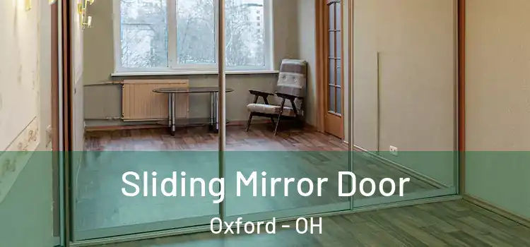 Sliding Mirror Door Oxford - OH